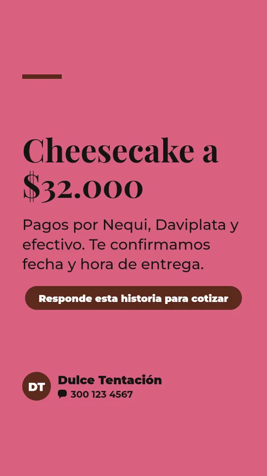 Ejemplo de historia para postres y tortas: Cheesecake a $32.000